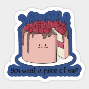 You Want A Piece Of Me? Funny Cute Cake Baker Design Sticker